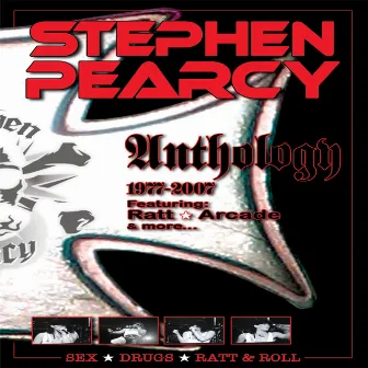 Anthology 1977-2007 by Stephen Pearcy