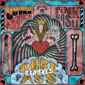 Pure Ass Remixes by Pink Cash