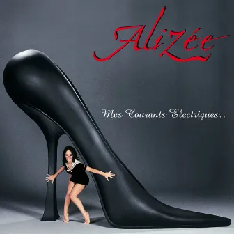 Mes courants électriques by Alizée