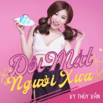 Đôi Mắt Người Xưa by Vy Thúy Vân