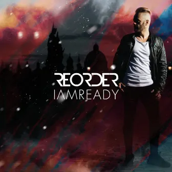 IAMREADY by ReOrder