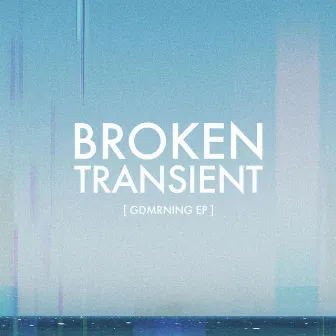 Gdmrning by Broken Transient