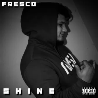 Shine by Fresco