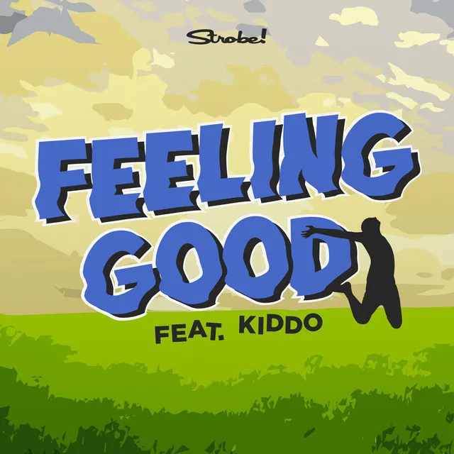 Feeling Good (feat. KIDDO)