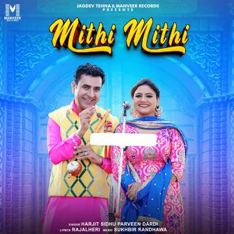 MITHI MITHI by Parveen Dardi