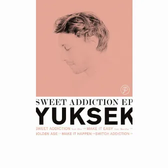 Sweet Addiction by Yuksek