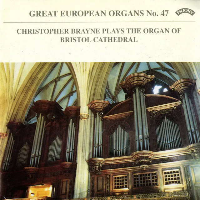 Great European Organs, Vol. 47: Bristol Cathedral