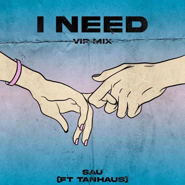 I Need - Vip Mix