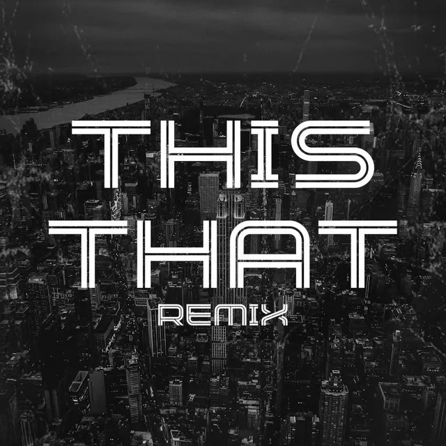 This That - Remix