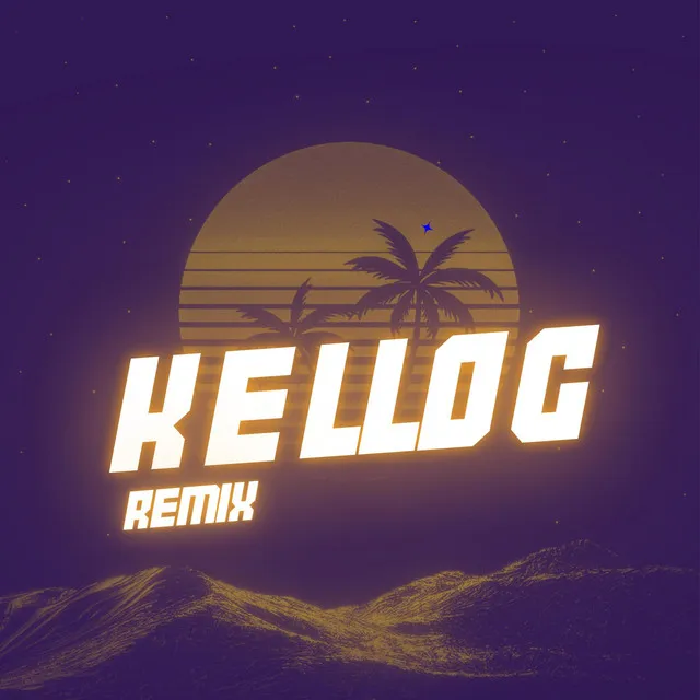 Kellog - Remix