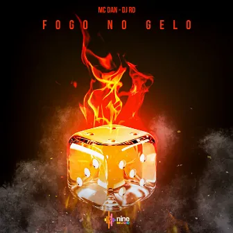 Fogo no Gelo by MC Dan