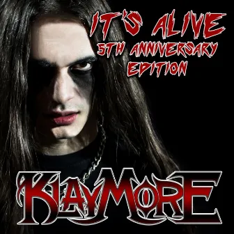 It's Alive: 5th Anniversary Edition by Klaymore