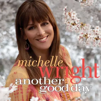 Another Good Day by Michelle Wright