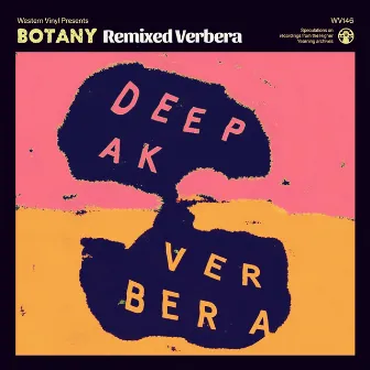 Remixed Verbera by Botany