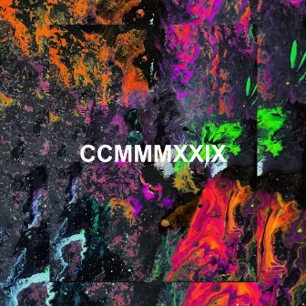 Ccmmmxxix by CiCi