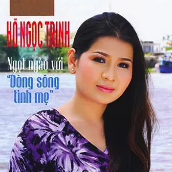 Dòng Sông Tình Mẹ by Hồ Ngọc Trinh