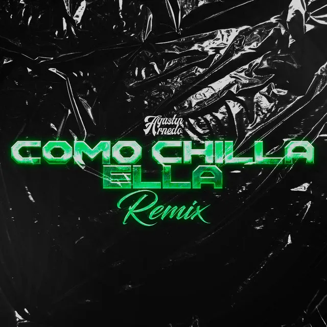 Como Chilla Ella (Tech House) - Remix