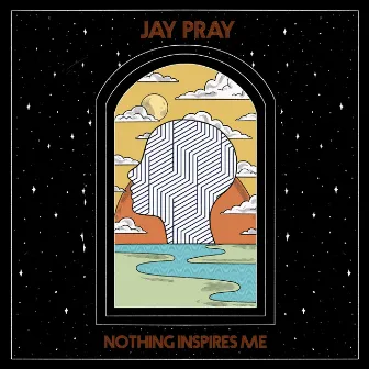 Nothing Inspires Me by JAY PRAY