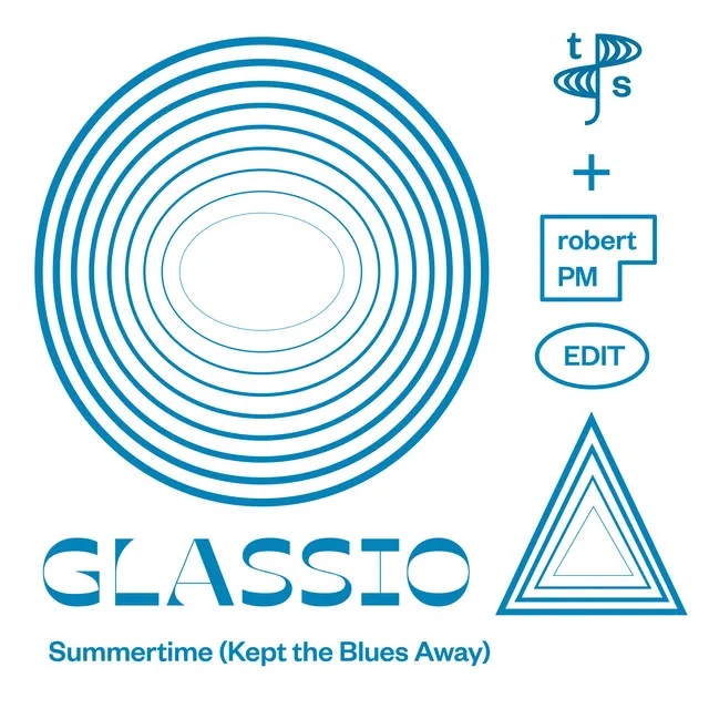 Summertime (Kept the Blues Away) - Robert PM Edit