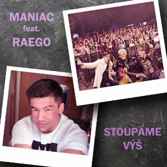 STOUPÁME VÝŠ by Raego