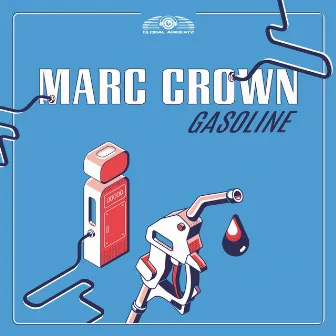 Gasoline by Marc Crown