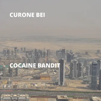 Cocaine Bandit by Curone Bei