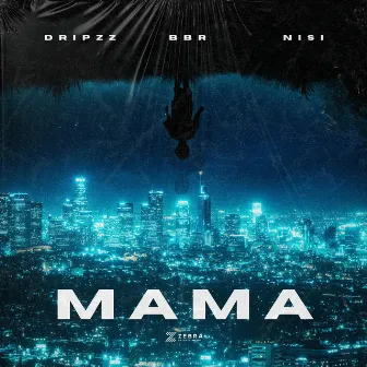 MAMA by Dripzz