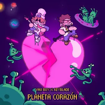 Planeta Corazón by Vau Boy