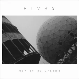 Man Of My Dreams by RIVRS