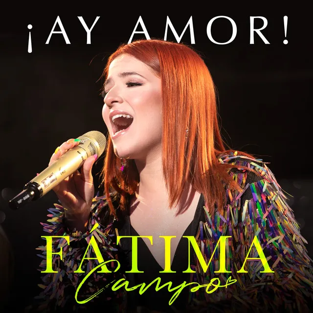 ¡Ay Amor! - En Vivo