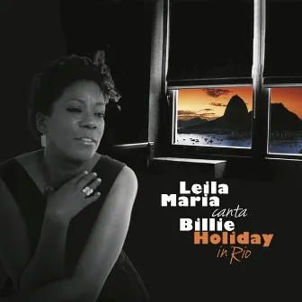 Leila Maria Canta Billie Holiday in Rio by Leila Maria