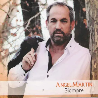 Siempre by Ángel Martín