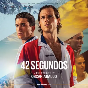 42 Segundos (Original Motion Picture Soundtrack) by Oscar Araujo