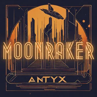 Moonraker by Antyx