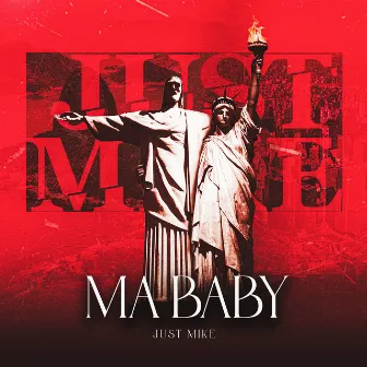 Ma Baby by JUST MIKE DJ