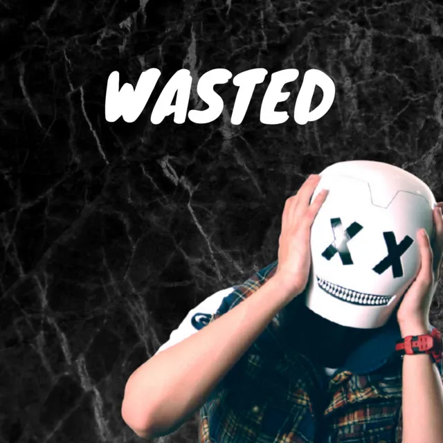 Wasted