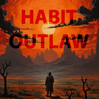 Outlaw by HABIT