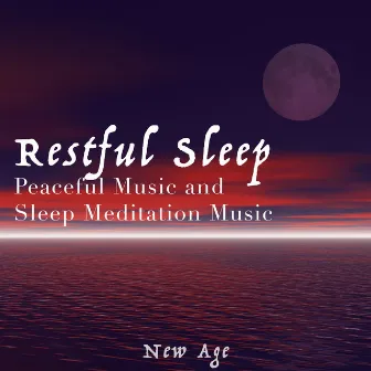 Restful Sleep - Peaceful Music and Sleep Meditation Music by Wellness Shades