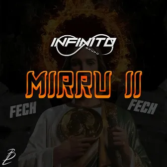 Mirru II by Grupo Infinito Oficial