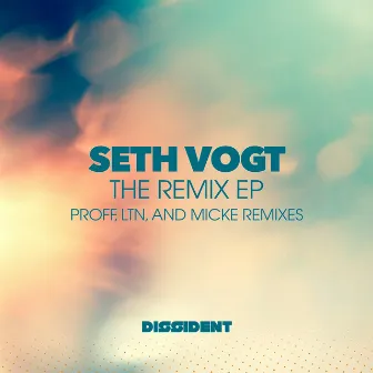 The Remix EP by Seth Vogt