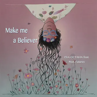 Make me a Believer by Peak Futures