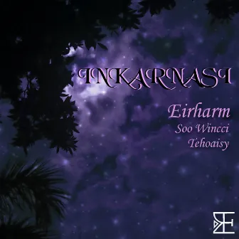 Inkarnasi by Eirharm