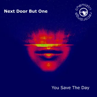 You Save The Day by Next Door But One