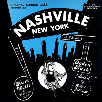 Nashville New York (Original London Cast) [Live] by Ogden Nash