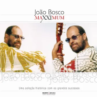 Maxximum - João Bosco by João Bosco