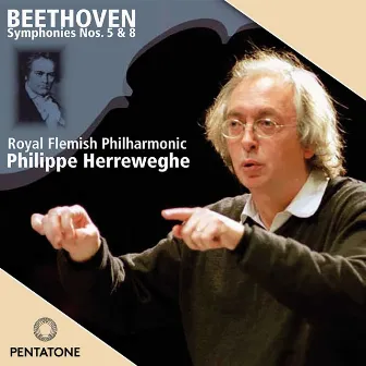 Beethoven: Symphonies 5 & 8 by Royal Flemish Philharmonic