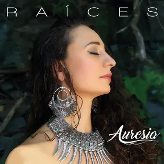 Raíces by Auresia