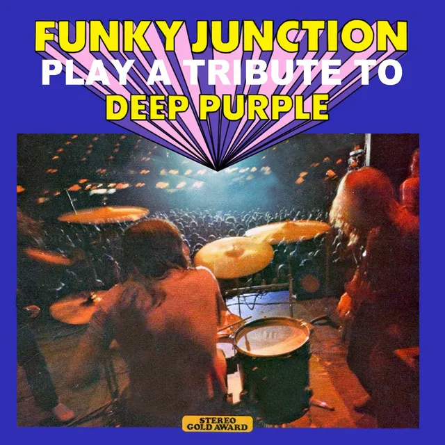 Funky Junction Play a Tribute to Deep Purple (Stereo Gold Award)