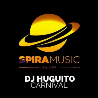 Carnival by DJ Huguito