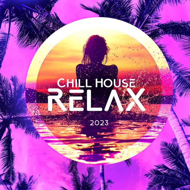 Chill House Relax 2023